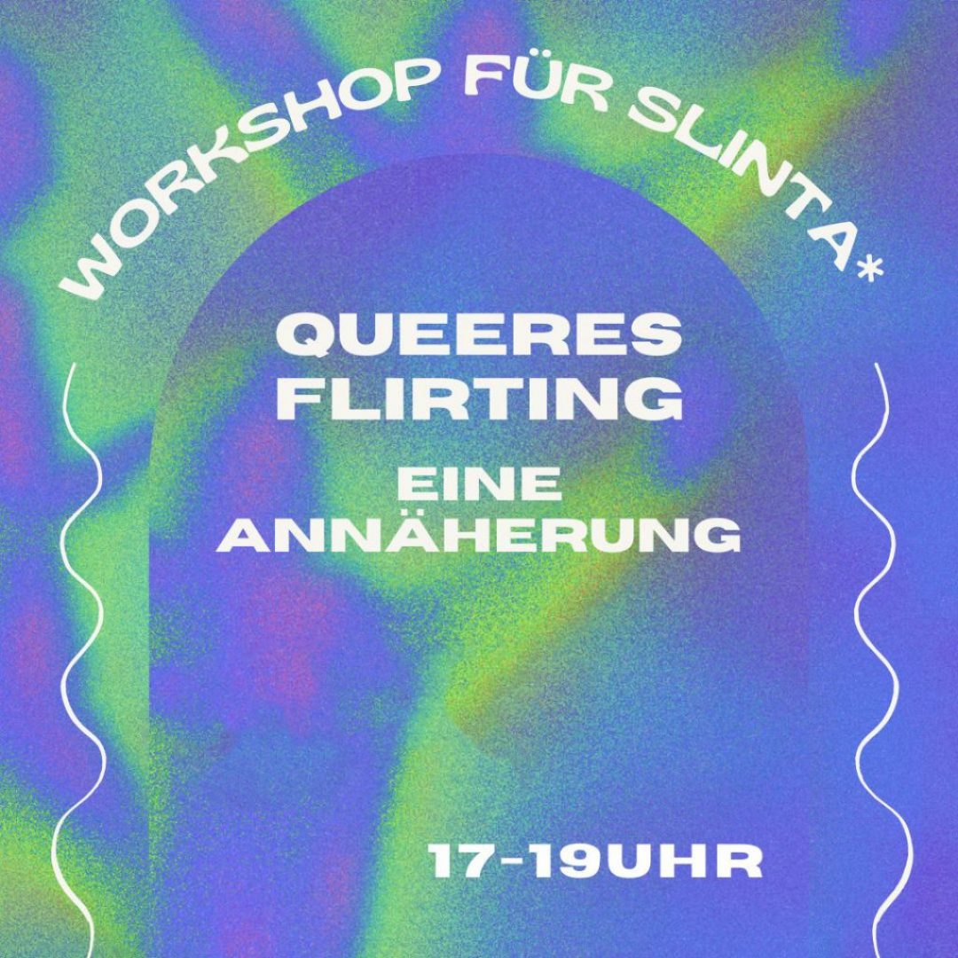 Workshop: Queeres Flirting