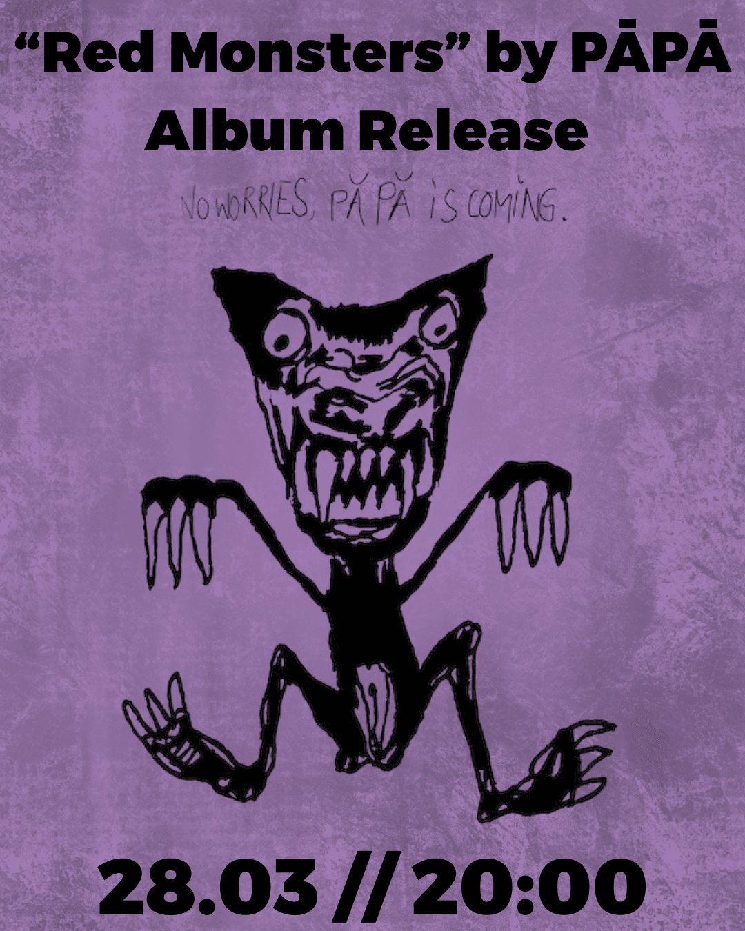 Album Release of PĀPĀ the Album is called “Red Monsters”